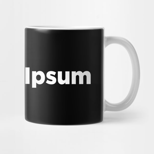 Lorem Ipsum #loremipsum by JamesBennettBeta